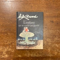 「L'enfant qui ne voulait pas grandir」Paul Eluard（ポール・エリュアール）　Jacqueline Duheme（ジャクリーヌ・デュエーム）