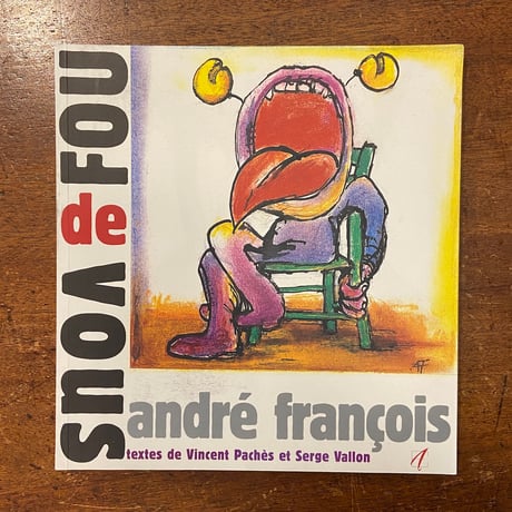 「FOU de VOUS」Andre Francois（アンドレ・フランソワ）