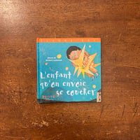 「L'enfant qu'on envoie se coucher」Claude Roy　Beatrice Alemagna（ベアトリーチェ・アレマーニャ）