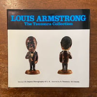 「Louis Armstrong：The Tsumura Collection」津村昭　梅田浩