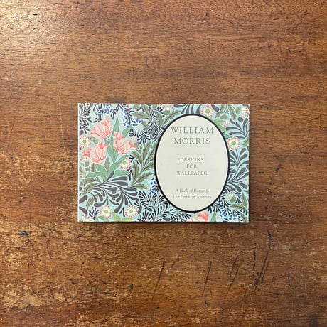 「WILLIAM MORRIS DESIGNS FOR WALLPAPER：A Book of Postcards」
