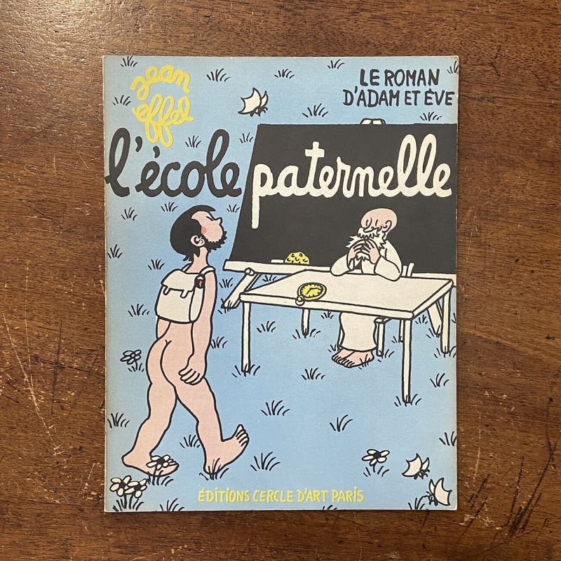l'ecole paternelle：Le roman d'Adam et Eve」Jean
