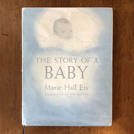 「THE STORY OF A BABY（1962年6刷）」Marie Hall Ets（マリー・ホール・エッツ）