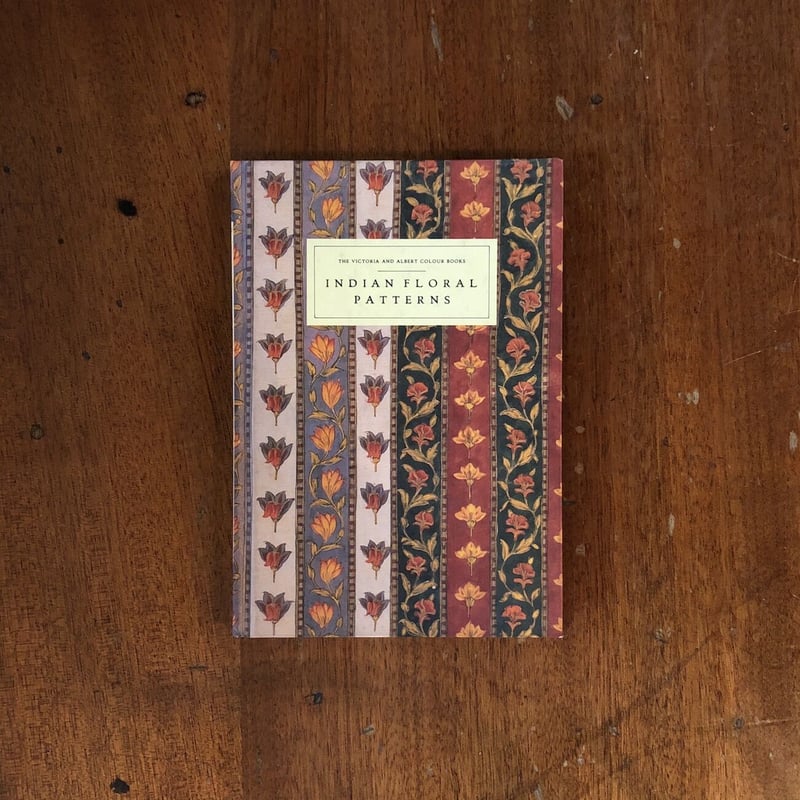 INDIAN FLORAL PATTERNS／THE V&A COLOUR BOOKS」 |