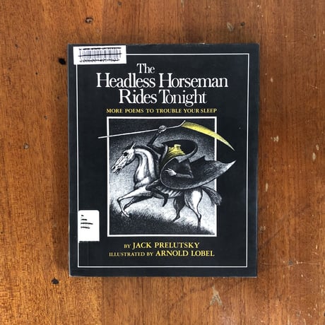 「The Headless Horseman Rides Tonight」Jack Prelutsky　Arnold Lobel（アーノルド・ローベル）