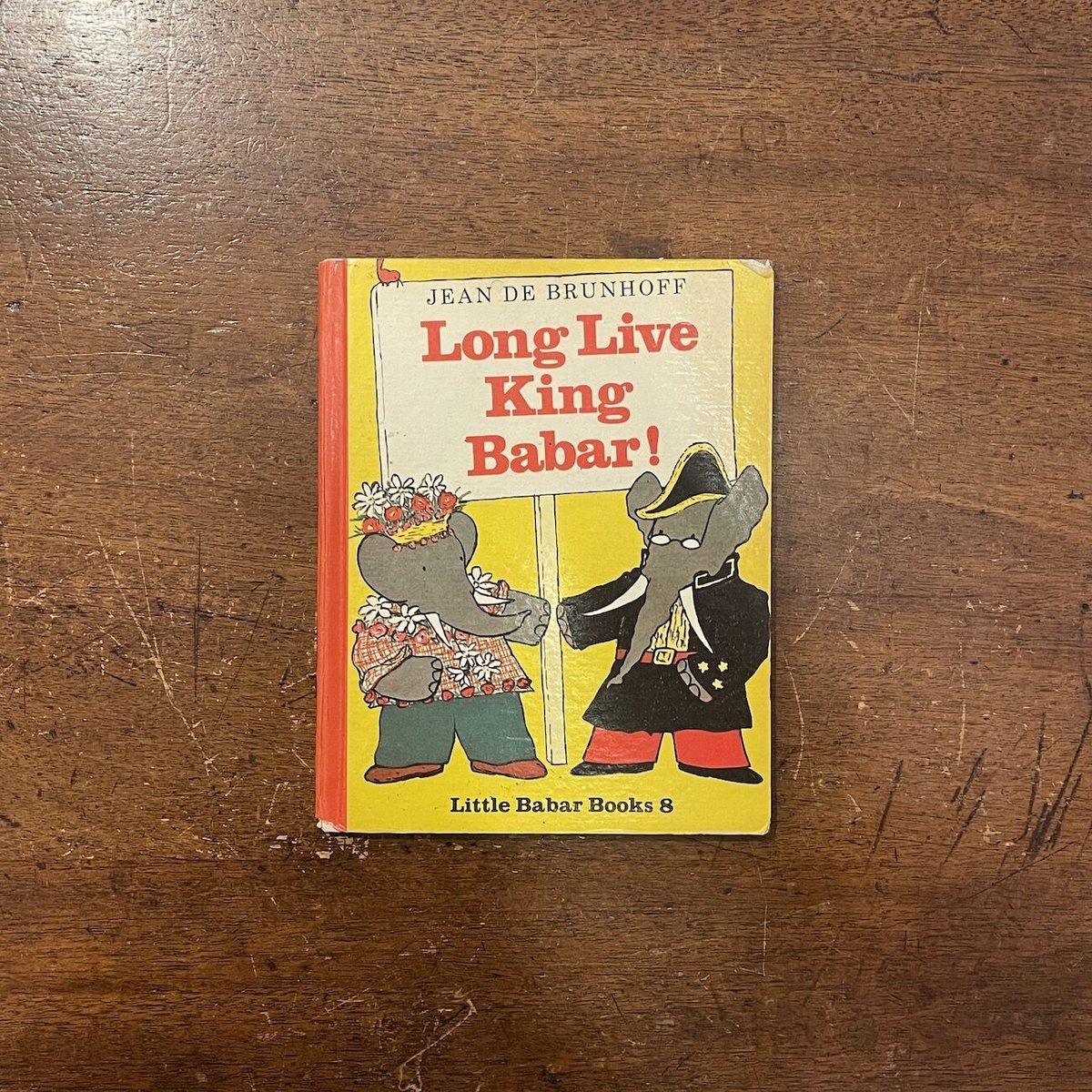 Long Live King Babar！」Jean de Brunhoff（ジャン・ド・ブ