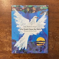 「Why Noah Chose the Dove」Isaac Bashevis Singer（アイザック・シンガー）　Eric Carle（エリック・カール）