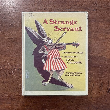 「A Strange Servant：Russian Folktale」Paul Galdone（ポール・ガルドン）