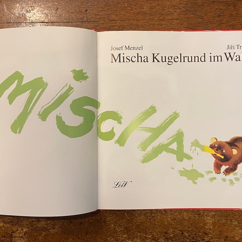 絵本・児童書 MiCCHA KUGELRUND IM SPIELZEUGPARADIES Mischa Kugelrund im Wald」Josef Menzel Jiri Trn