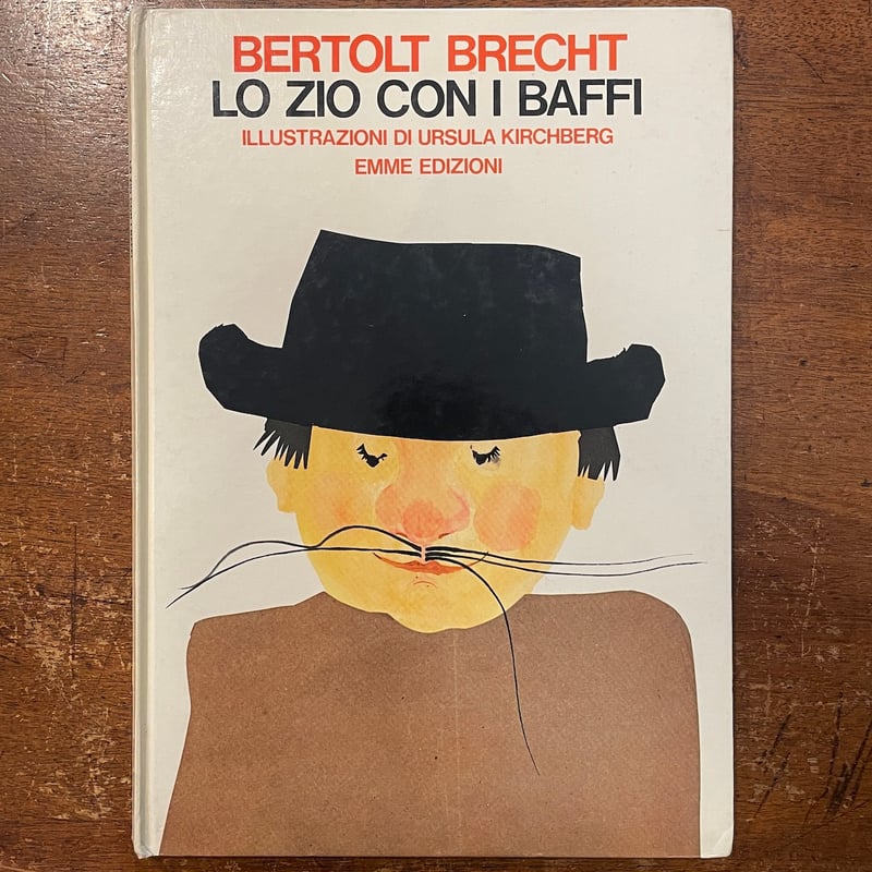 LO ZIO CON I BAFFI」Bertolt Brecht（ベルトルト・ブレヒト）