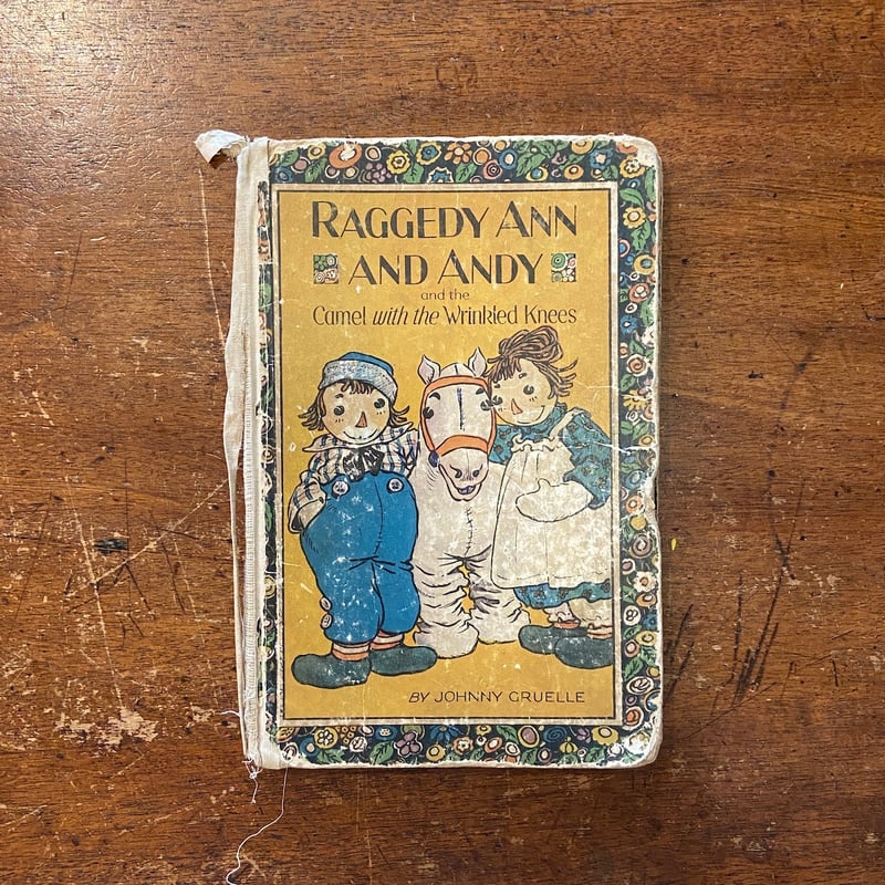 Raggedy Ann & Andy and the Camel with the Wrin