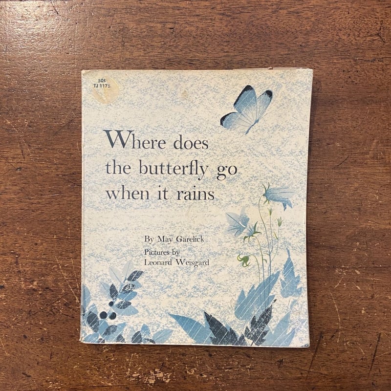 Where dose the butterfly go when it rains」May