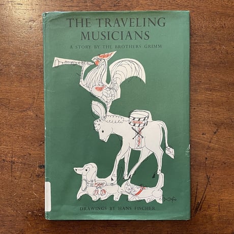 「THE TRAVELING MUSICIANS」Hans Fischer（ハンス・フィッシャー）