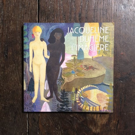 「JACQUELINE DUHEME L'IMAGIERE」Jacqueline Duheme（ジャクリーヌ・デュエーム）