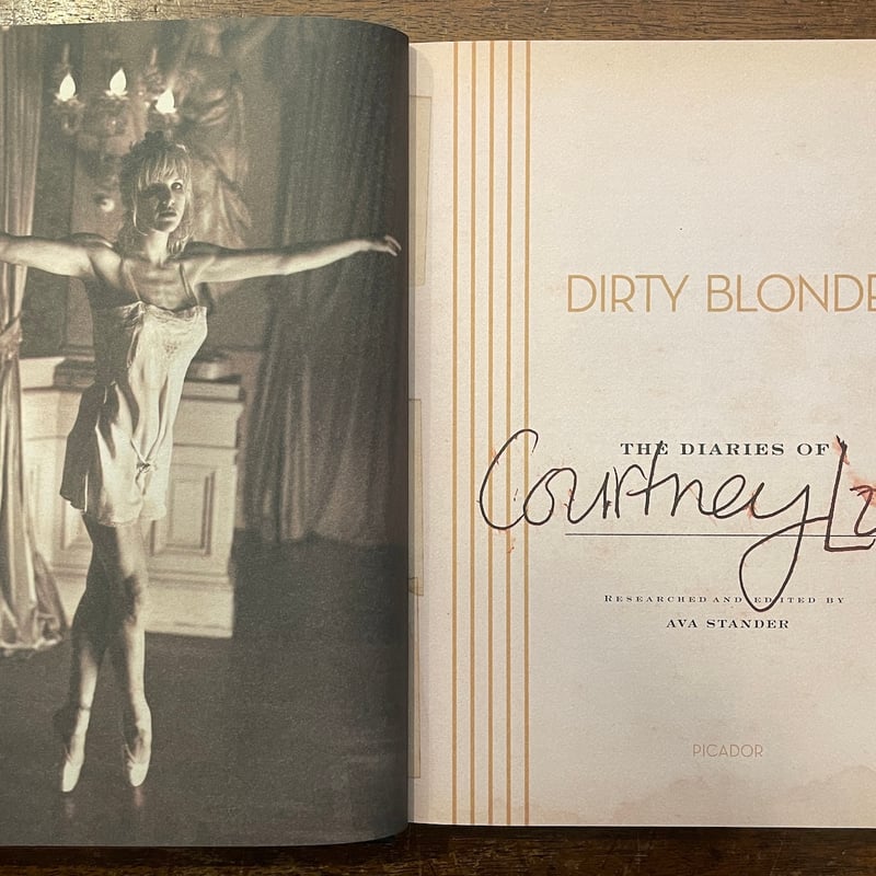 DIRTY BLONDE：THE DIARY OF COURTNEY LOVE」Courtn