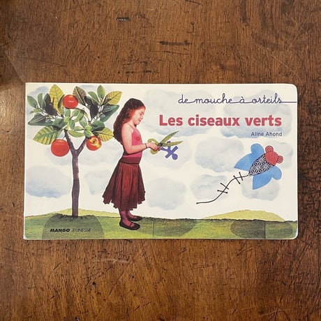 「Les ciseaux verts」Aline Ahond
