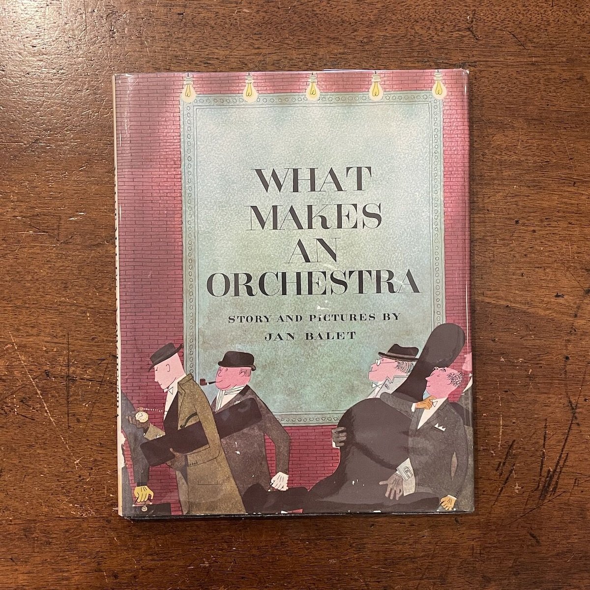 WHAT MAKES AN ORCHESTRA」Jan Balet | Frobergue