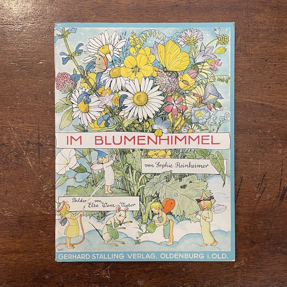 IM BLUMENHIMMEL」Sophie Reinheimer Else Wenz-Vi