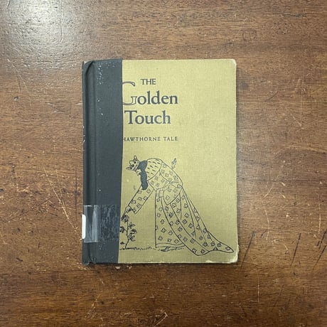 「THE Golden Touch」Nathaniel Hawthorne（ナサニエル・ホーソン）　Paul Galdon（ポール・ガルドン）