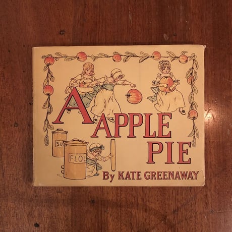 「A APPLE PIE」Kate Greenaway（ケイト・グリーナウェイ）