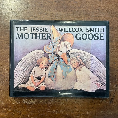 「MOTHER GOOSE」Jessie Willcox Smith（ジェシー・ウィルコックス・スミス）