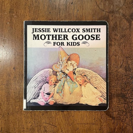 「MOTHER GOOSE FOR KIDS（ボードブック）」Jessie Willcox Smith（ジェシー・ウィルコックス・スミス）