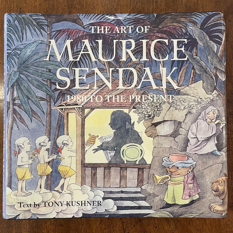 THE ART OF MAURICE SENDAK 1980 TO PRESENT」Tony