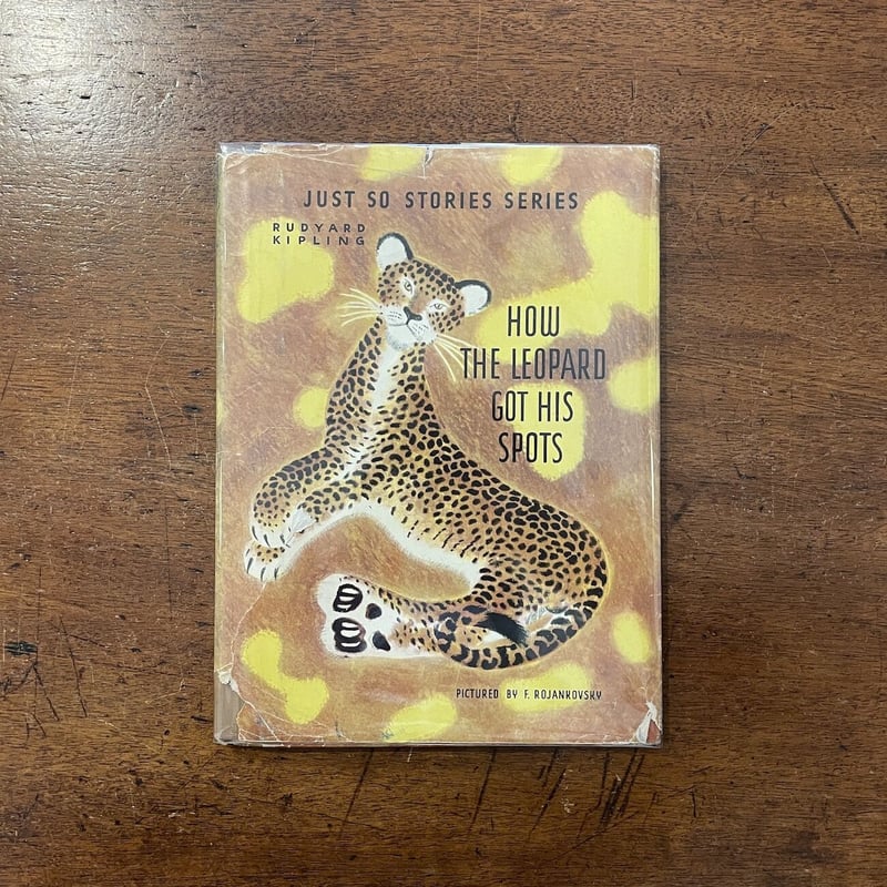 HOW THE LEOPARD GOT HIS SPOTS(1942年)」Rudyard K HOW THE LEOPARD GOT HIS SPOTS(1942年)」Rudyard K