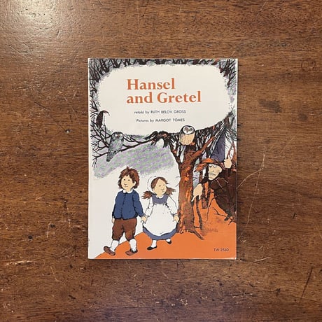 「Hansel and Gretel」Ruth Belov Gross　Margot Tomes