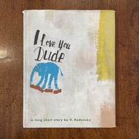 「I Love You Dude」V. Radunsky（ウラジミール・ラドゥンスキー）