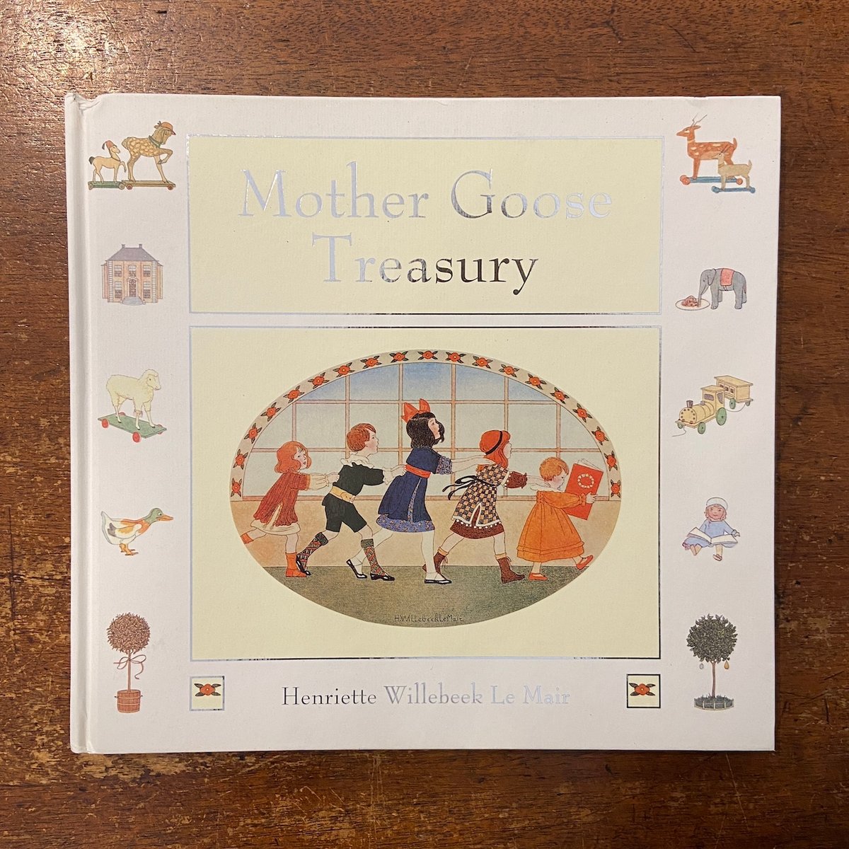 Mother Goose Treasury」Henriette Willebeek Le M Mother Goose Treasury」Henriette Willebeek Le M