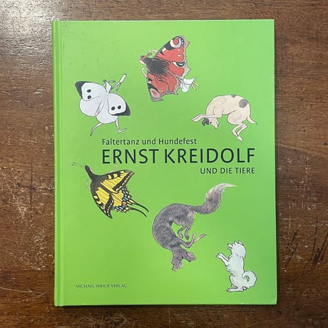 「Faltertanz und Hundefest　Ernst Kreidolf und die tiere」