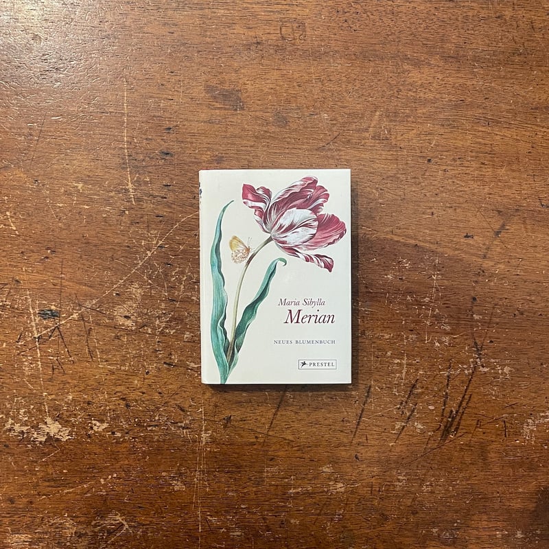 NEUES BLUMENBUCH」Maria Sibylla Merian | Frober