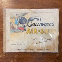 「THE GOLLIWOGG's AIR-SHIP（1902年）」Bertha Upton　Florence K. Upton（フローレンス・ケイト・アプトン）