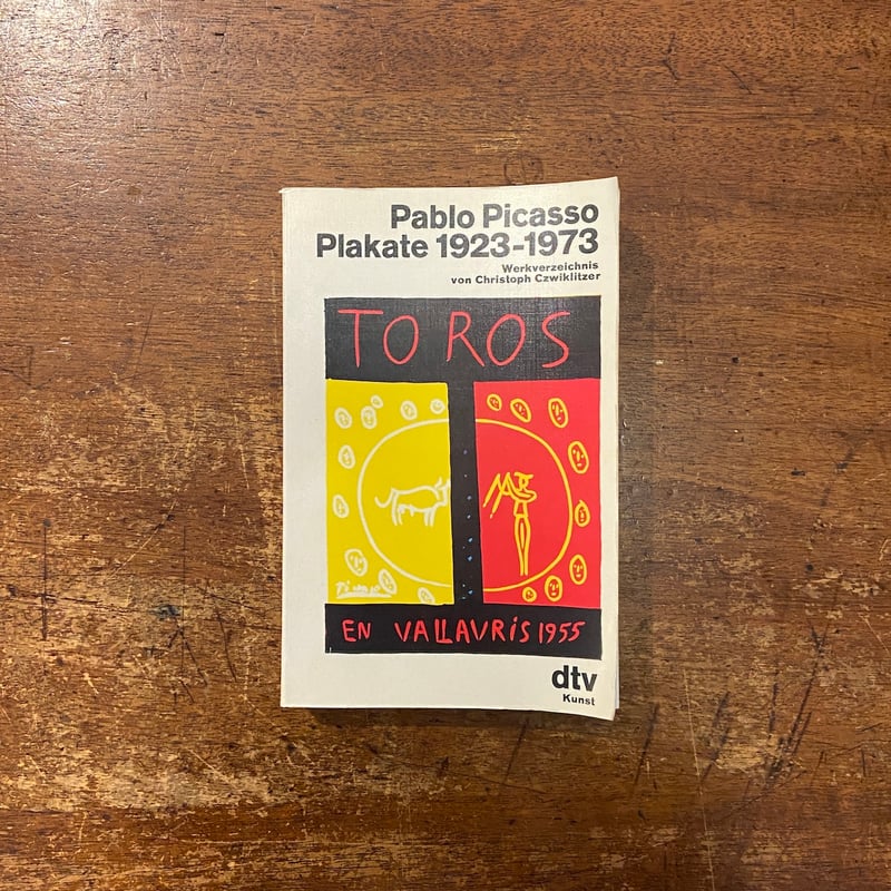 Pablo Picasso Plakate 1923-1973」Pablo Picasso（