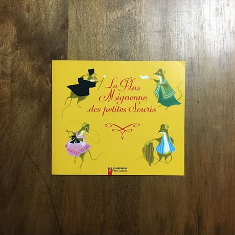 「La Plus Mignonne des petites Souris」Etienne Morel