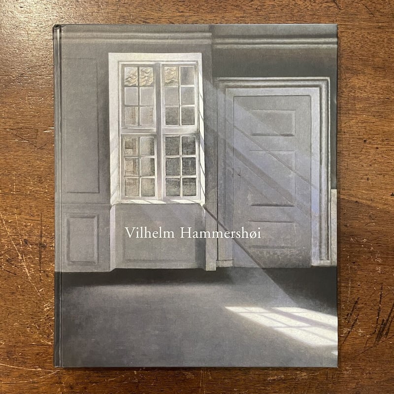 Vilhelm Hammershoi（ヴィルヘルム・ハンマースホイ