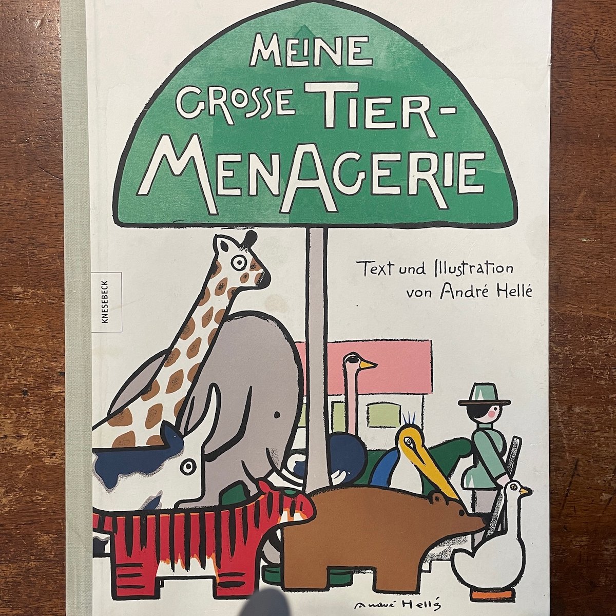 MEINE GROSSE TIERMENAGERIE」Andre Helle（アンドレ・エレ