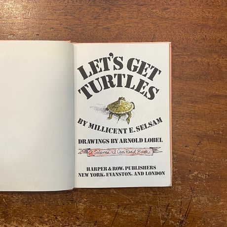 「Let's Get Turtles」Millicent E. Selsam　Arnold Lobel（アーノルド・ローベル）