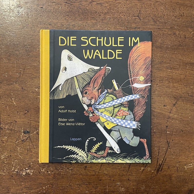 DIE SCHULE IM WALDE」Adolf Holst Else Wenz-Viet