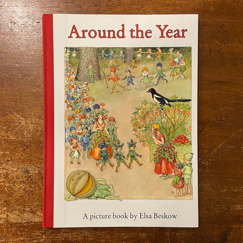 Around the Year」Elsa Beskow（エルサ・ベスコフ） | Frober
