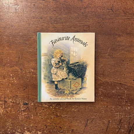 「Favourite Animals」Ernest Nister（アーネスト・ニスター）