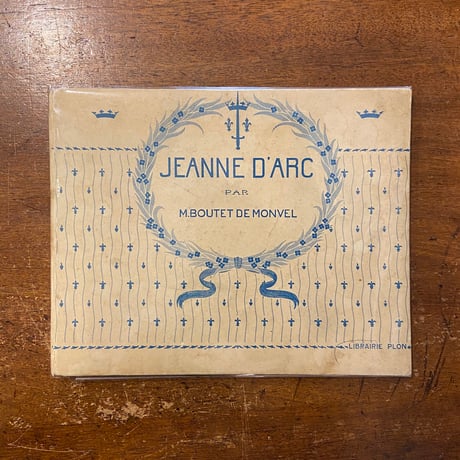 「JEANNE D'ARC」M.Boutet de Monvel（ブーテ・ド・モンヴェル）