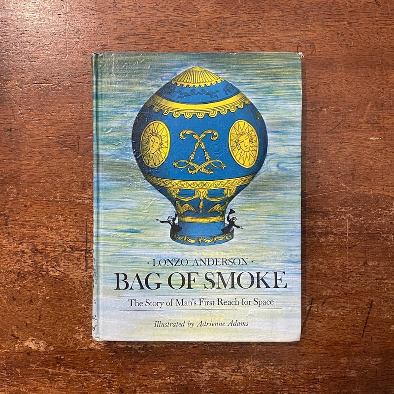 BAG OF SMOKE : The Story of Man's First Reach