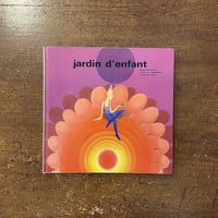 「Jardin d'enfant」Sophie Barbaroux　Daniel Massonnet