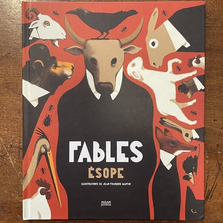 「FABLES ESOPE」Jean-Francois Martin