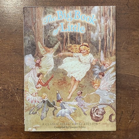 「The Big Book of Little：Classic Illustrated Edition」Margaret Tarrant　Mabel Lucie Attwell 他多数