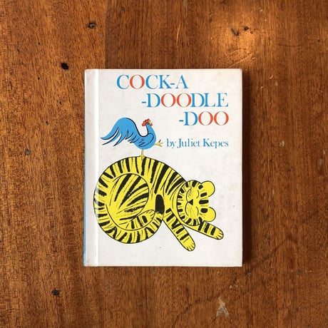 「COCK-A-DOODLE-DOO」Juliet Kepes（ジュリエット・ケペシュ）