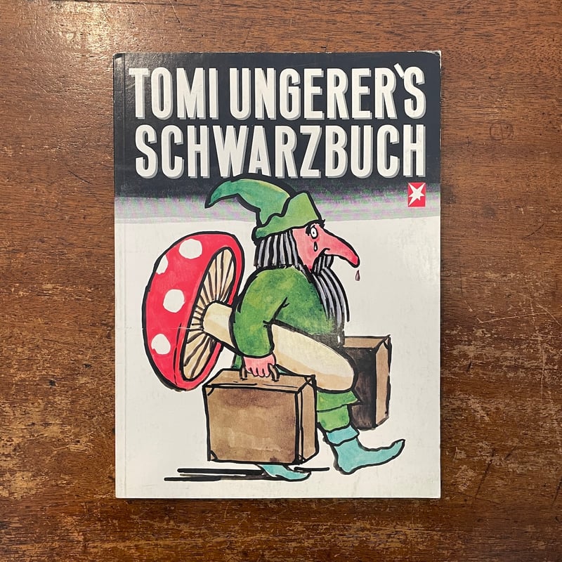 TOMI UNGERER'S SCHWARZBUCH」Tomi Ungerer（トミー・ウン