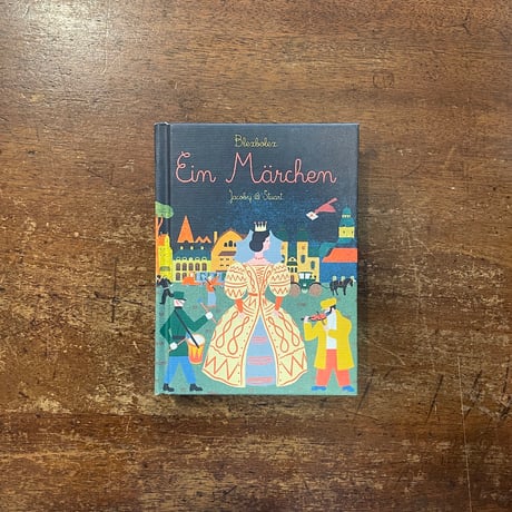 「Ein Marchen」Blexbolex